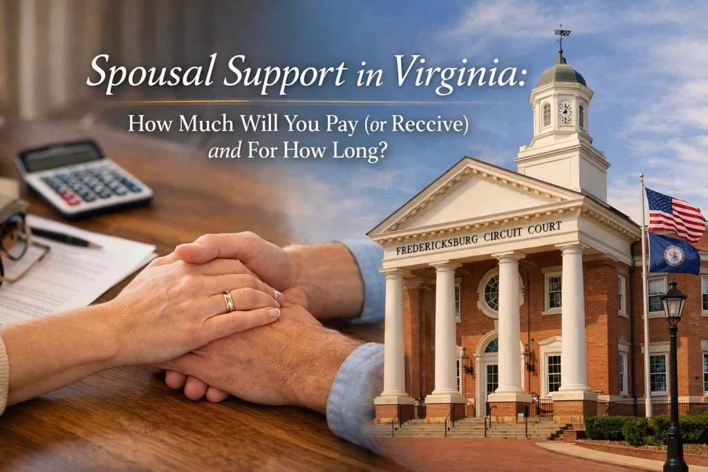 Spousal Support in Virginia: How Much Will You Pay (or Receive) and For How Long?